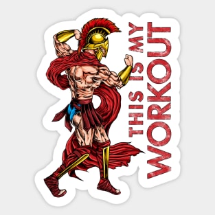 This is my Workout - Spartan Bodybuilding Sticker